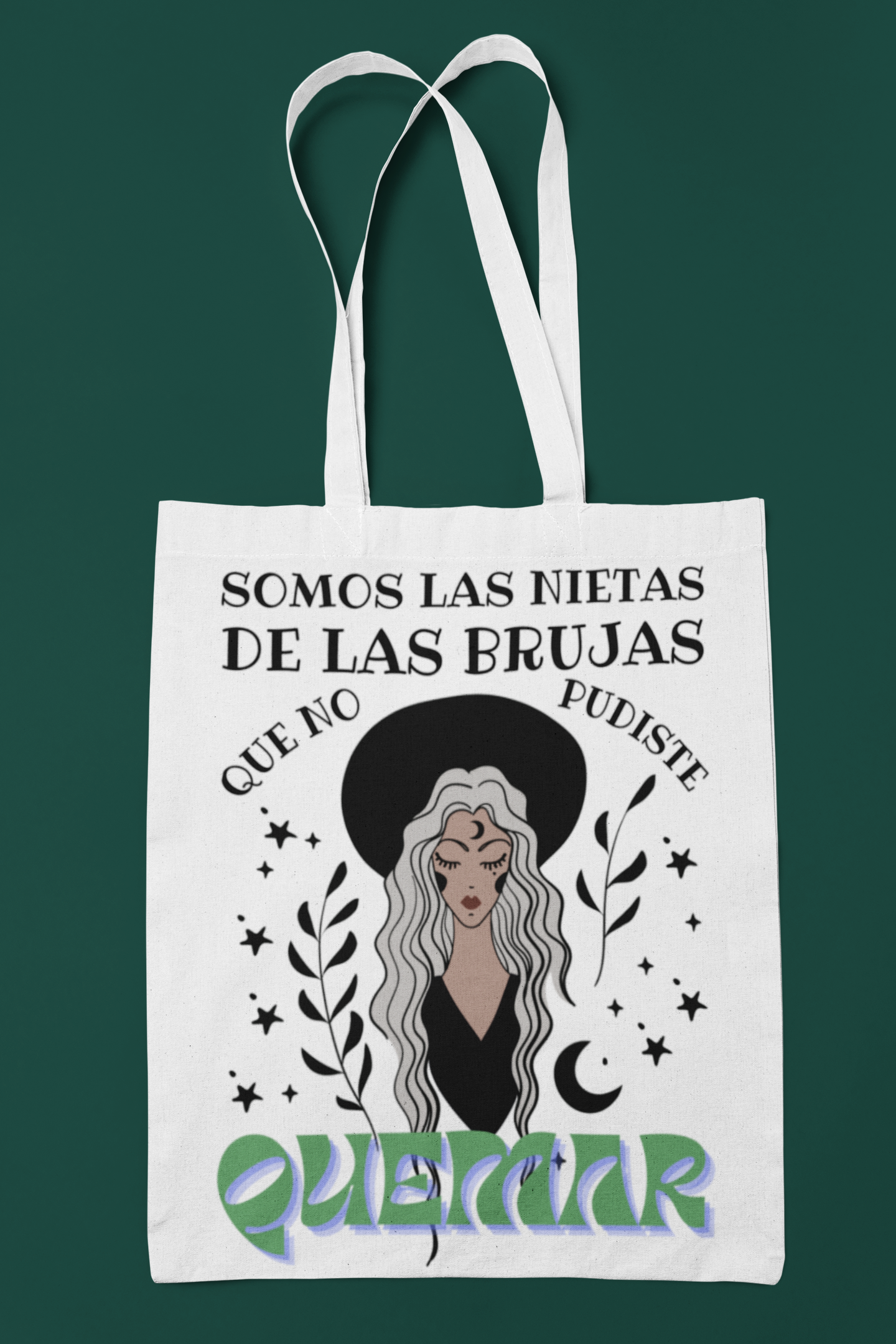 Tote bag somos las nietas de las brujas que no pudiste quemar.