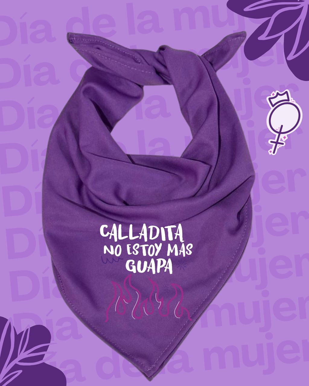 Pañuelo morado 8M💜 , tela Bombay premium. Impresión DTF, calladita no estoy más guapa.
