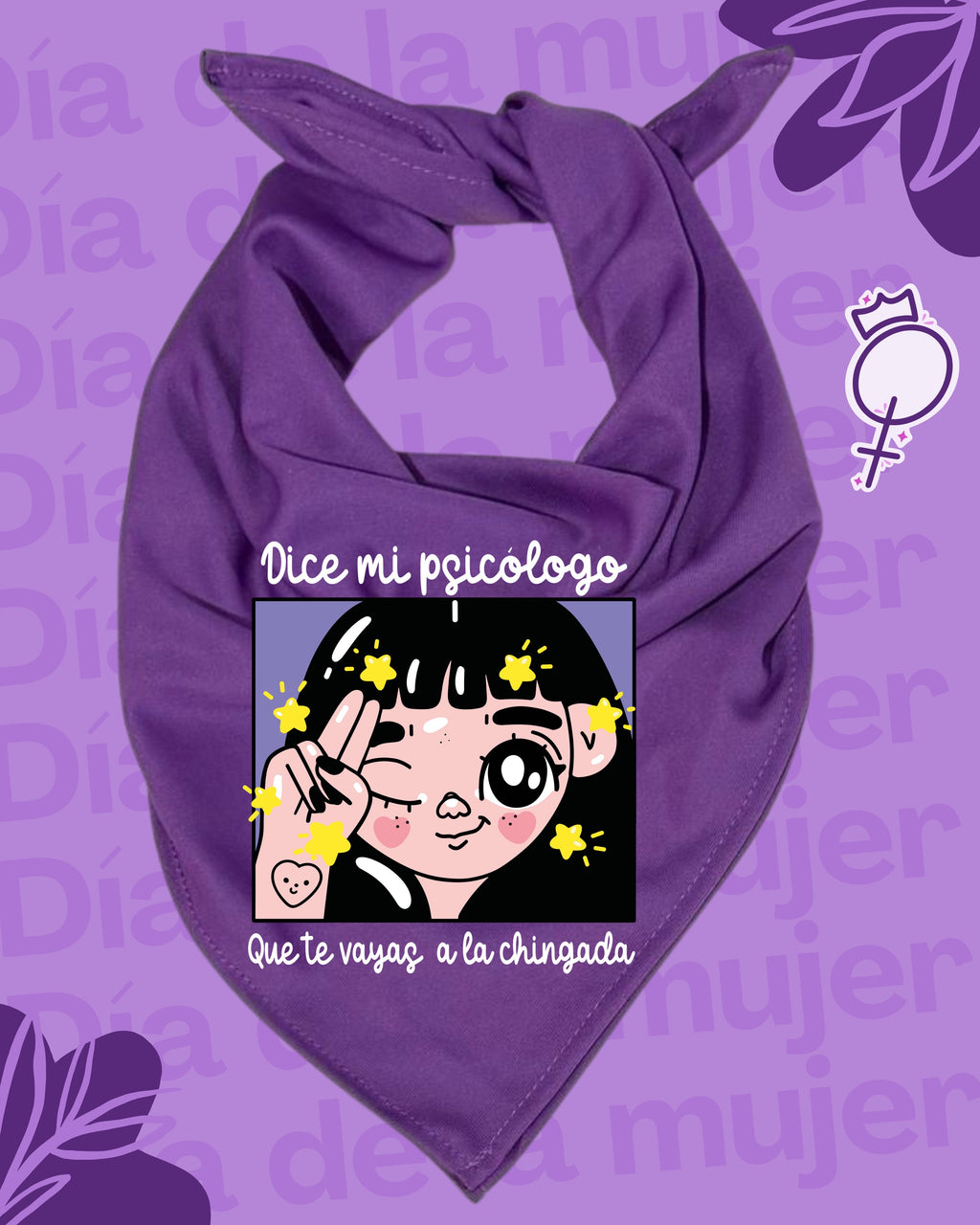 Pañuelo morado 8M💜 , tela Bombay premium. Impresión DTF, dice mi psicólogo.