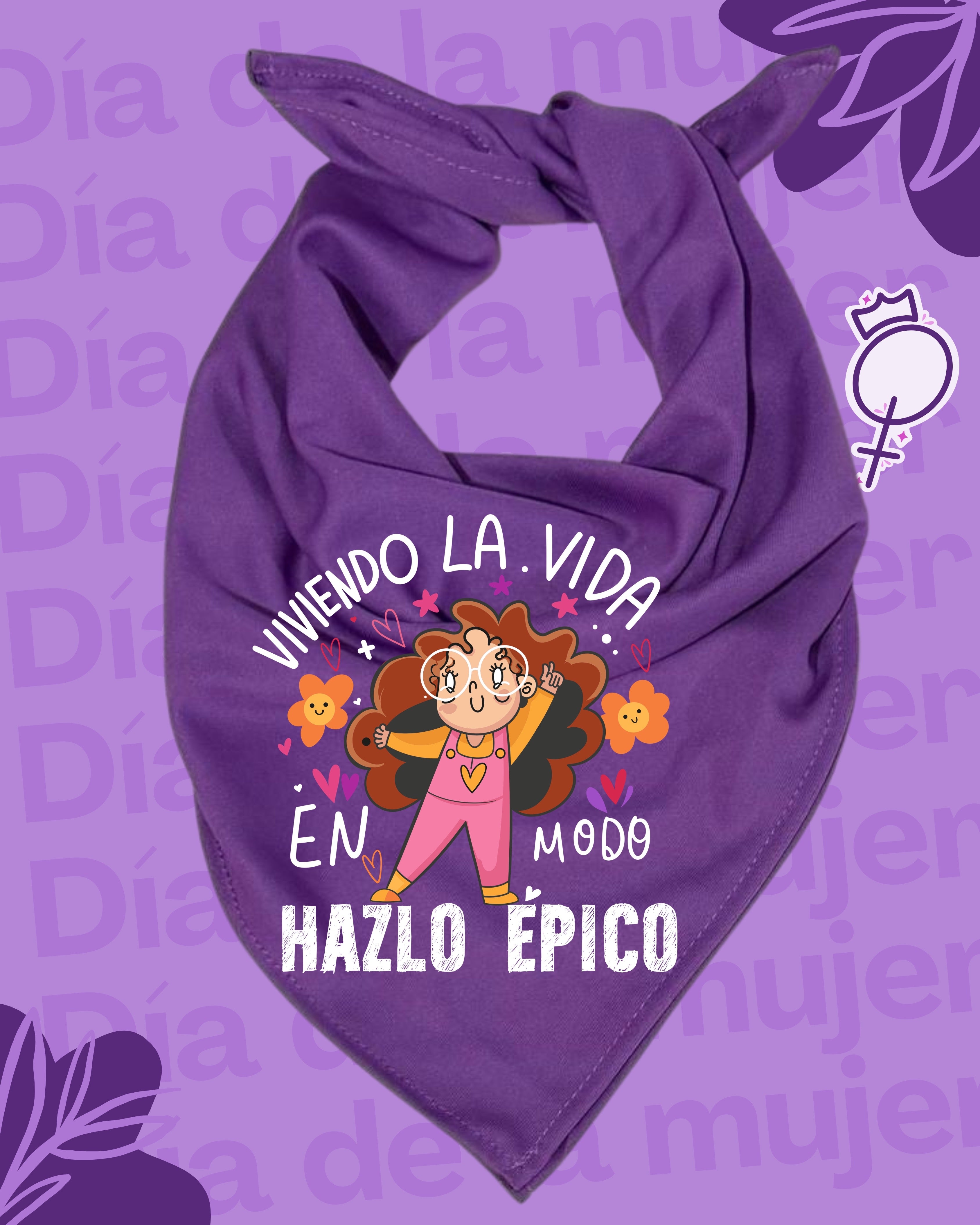 Pañuelo morado 8M💜 , tela Bombay premium. Impresión DTF viviendo la vida en modo épico